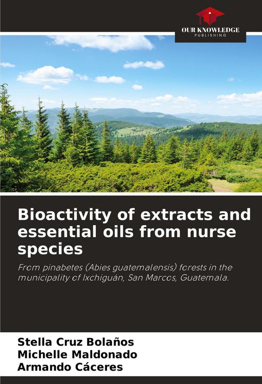 Produktbild: Bioactivity of extracts and essential oils from nurse species
