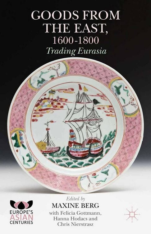 Produktbild: Goods from the East, 1600-1800