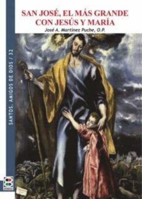 Produktbild: San Jos&eacute;, el m&aacute;s grande con Jes&uacute;s y Mar&iacute;a
