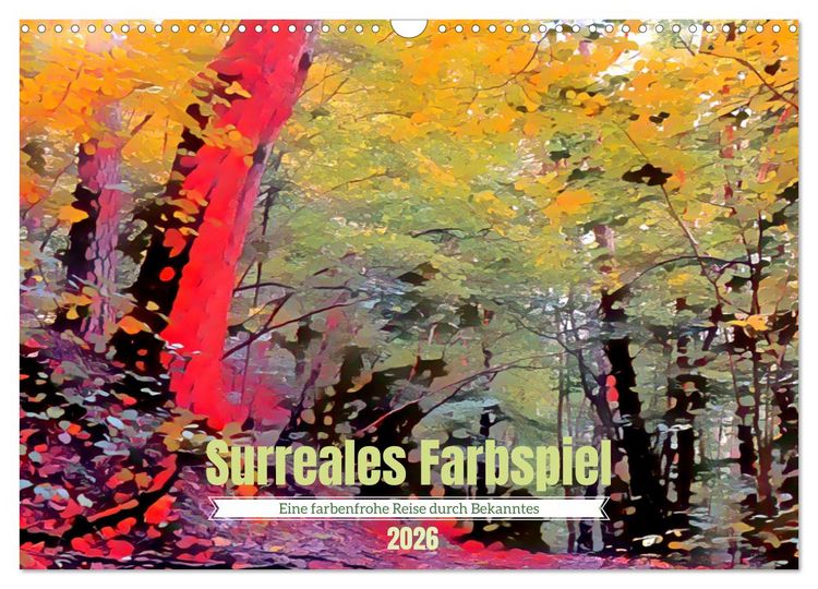 Produktbild: Surreales Farbspiel (Wandkalender 2026 DIN A3 quer), CALVENDO Monatskalender