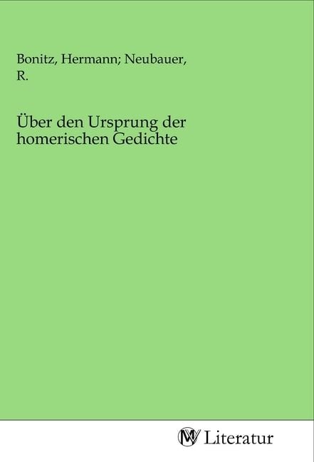 Produktbild: &Uuml;ber den Ursprung der homerischen Gedichte