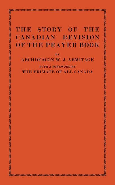 Produktbild: The Story of the Canadian Revision of the Prayer Book