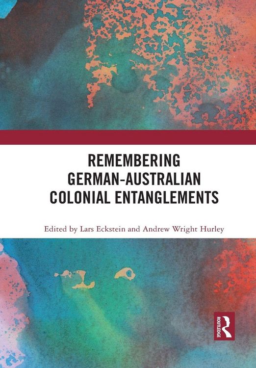 Produktbild: Remembering German-Australian Colonial Entanglements