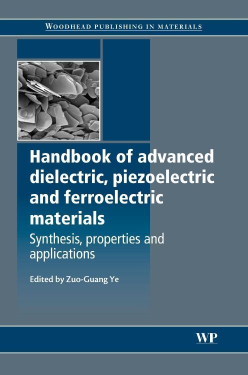 Produktbild: Handbook of Advanced Dielectric, Piezoelectric and Ferroelectric Materials