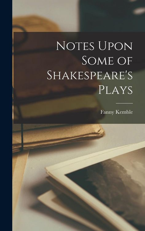 Produktbild: Notes Upon Some of Shakespeare's Plays