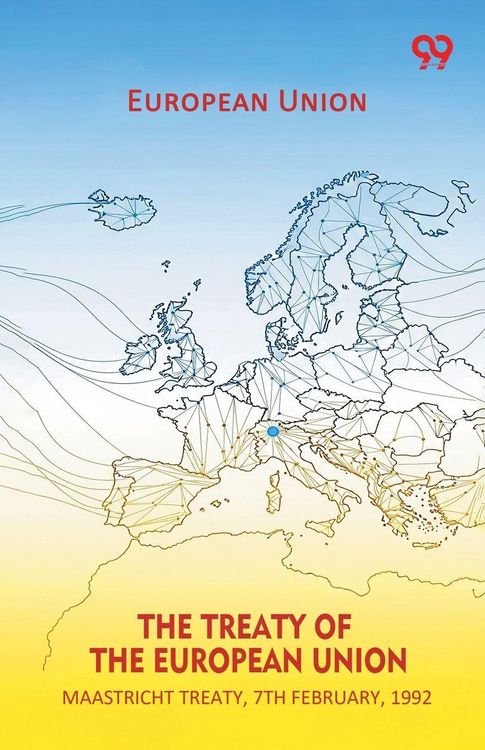Produktbild: The Treaty Of The European Union Maastricht Treaty, 7th February, 1992