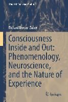 Produktbild: Consciousness Inside and Out: Phenomenology, Neuroscience, and the Nature of Experience