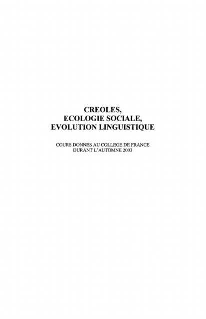 Produktbild: Creoles, ecologie sociale, evolution linguistique