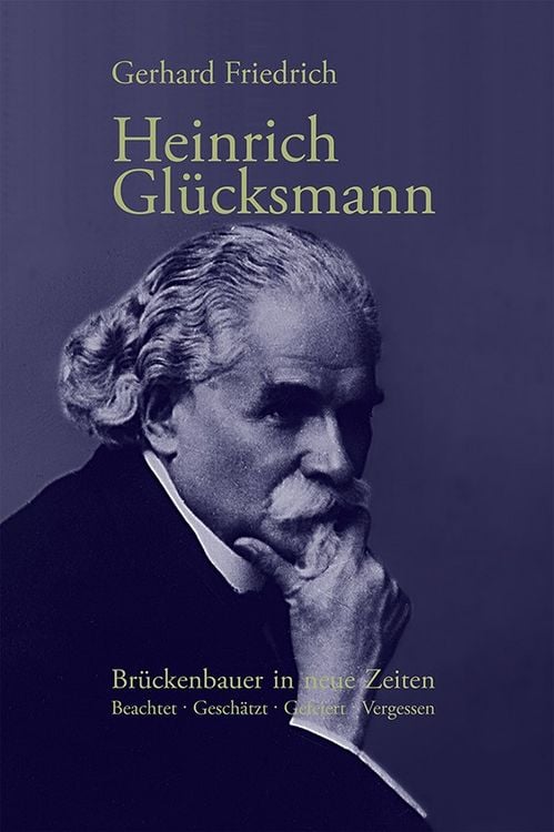 Produktbild: Heinrich Gl&uuml;cksmann: Br&uuml;ckenbauer in neue Zeiten