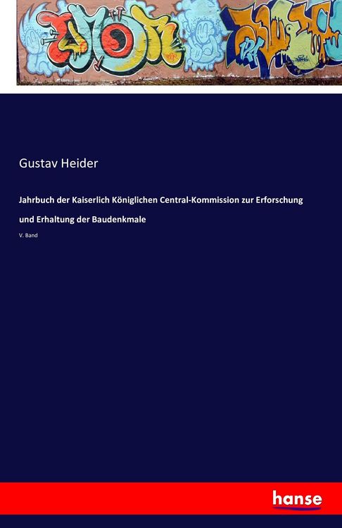 Produktbild: Jahrbuch der Kaiserlich K&ouml;niglichen Central-Kommission zur Erforschung und Erhaltung der Baudenkmale