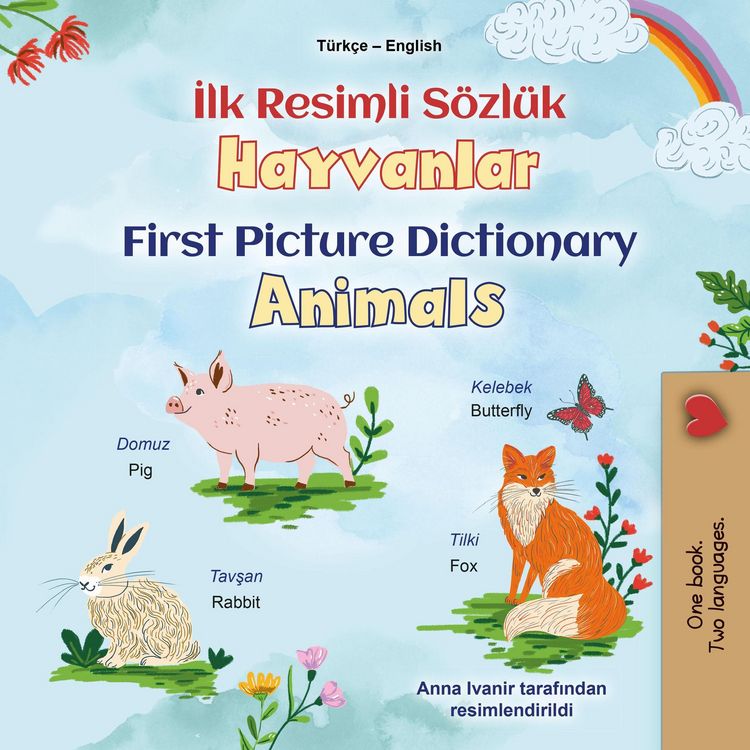 Produktbild: Ilk Resimli S&ouml;zl&uuml;k Hayvanlar First Picture Dictionary Animals (Turkish English Bilingual Collection)