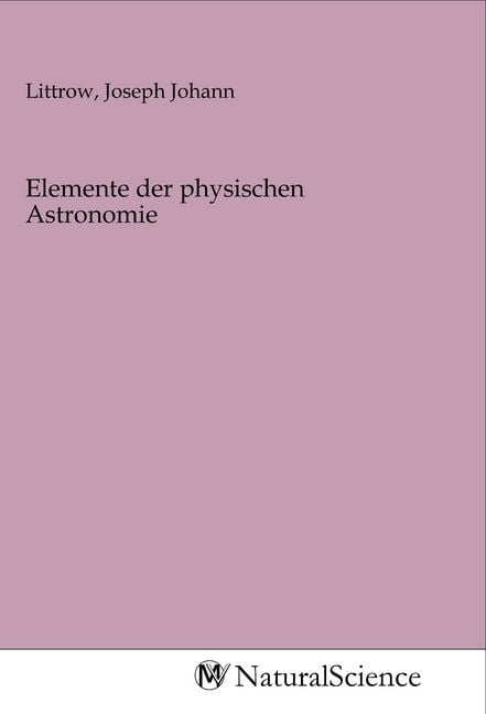 Produktbild: Elemente der physischen Astronomie