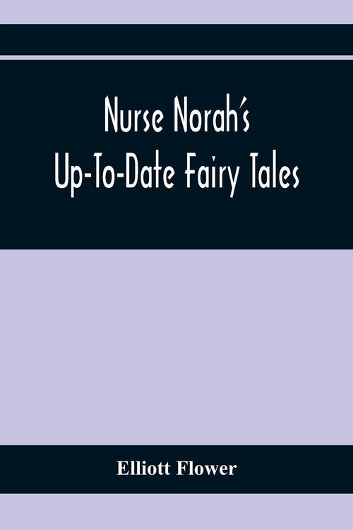 Produktbild: Nurse Norah'S Up-To-Date Fairy Tales