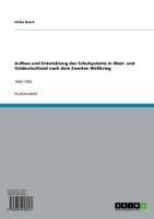 Produktbild: Aufbau und Entwicklung des Schulsystems in West- und Ostdeutschland nach dem Zweiten Weltkrieg