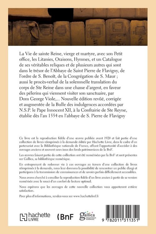 Produktbild: La Vie de Sainte Reine, Vierge Et Martyre, Avec Son Petit Office, Les Litanies, Oraisons, Hymnes