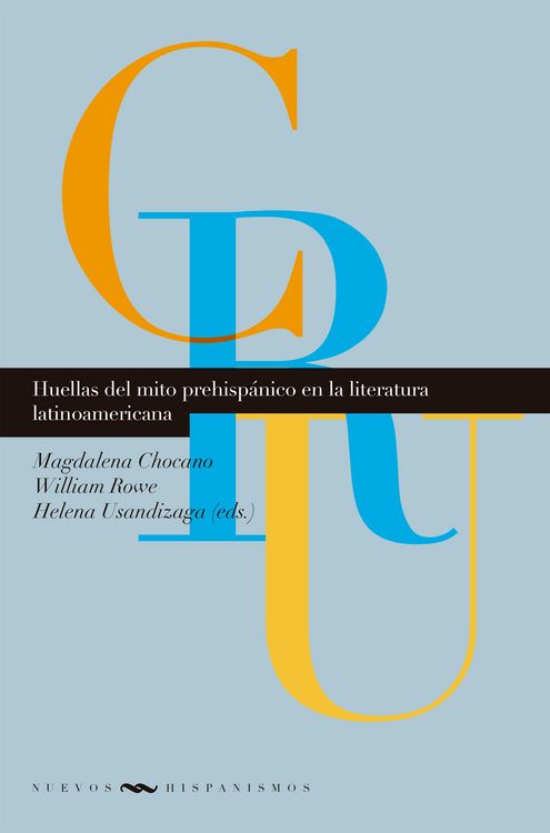Produktbild: Huellas del mito prehisp&aacute;nico en la literatura latinoamericana