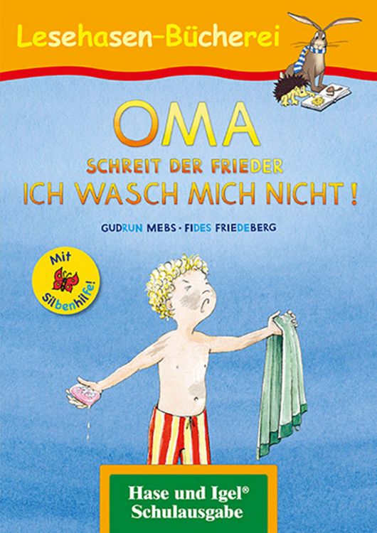 Produktbild: OMA, schreit der Frieder. ICH WASCH MICH NICHT! / Silbenhilfe