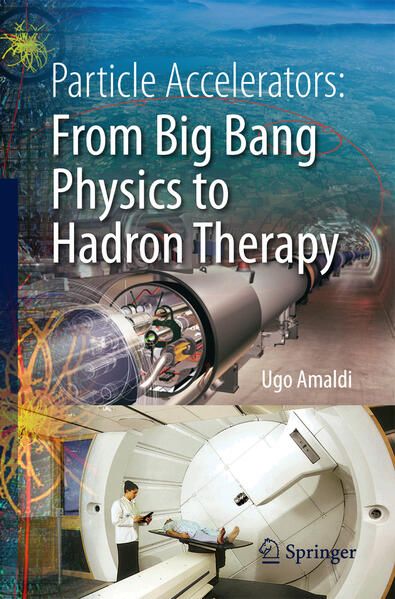Produktbild: Particle Accelerators: From Big Bang Physics to Hadron Therapy