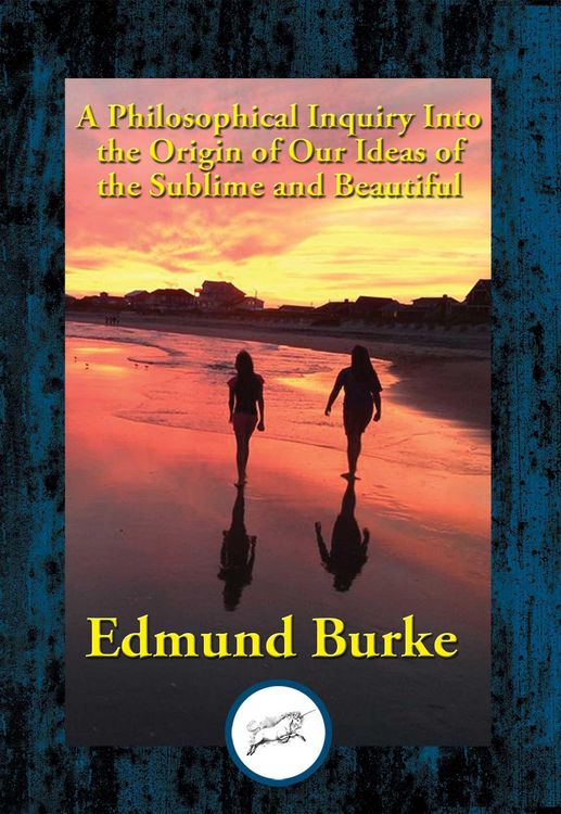 Produktbild: A Philosophical Inquiry Into the Origin of Our Ideas of the Sublime and Beautiful