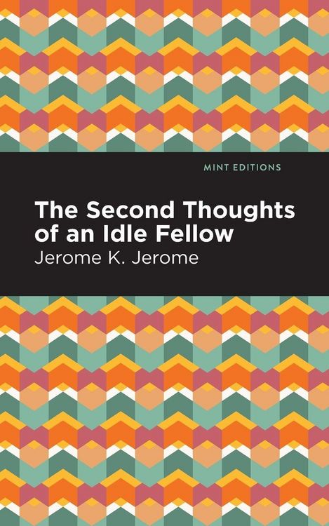 Produktbild: Second Thoughts of an Idle Fellow