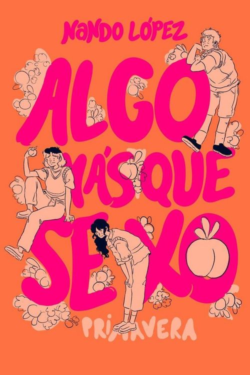 Produktbild: Algo m&aacute;s que sexo: Primavera