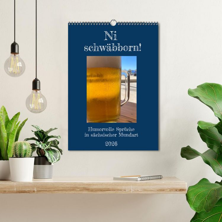 Produktbild: Ni schw&auml;bborn! Mundart und Dialekt Kalender Sachsen (Wandkalender 2026 DIN A3 hoch), CALVENDO Monatskalender