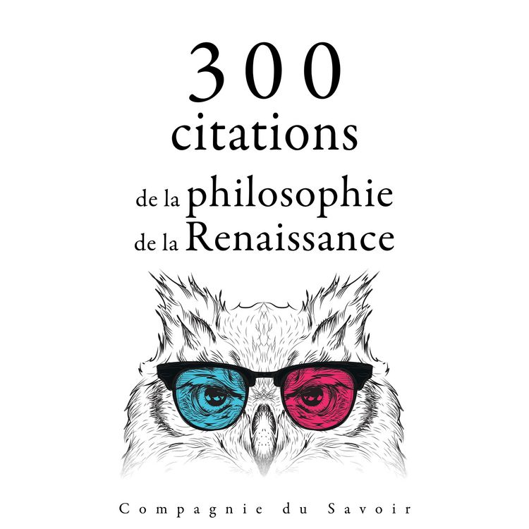 Produktbild: 300 citations de la philosophie de la Renaissance