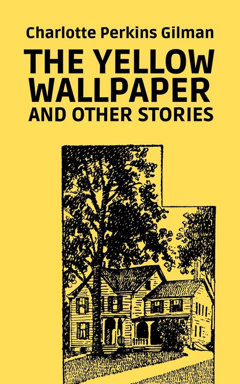 Produktbild: The Yellow Wallpaper and Other Stories