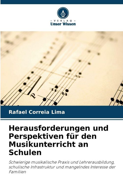 Produktbild: Herausforderungen und Perspektiven f&uuml;r den Musikunterricht an Schulen