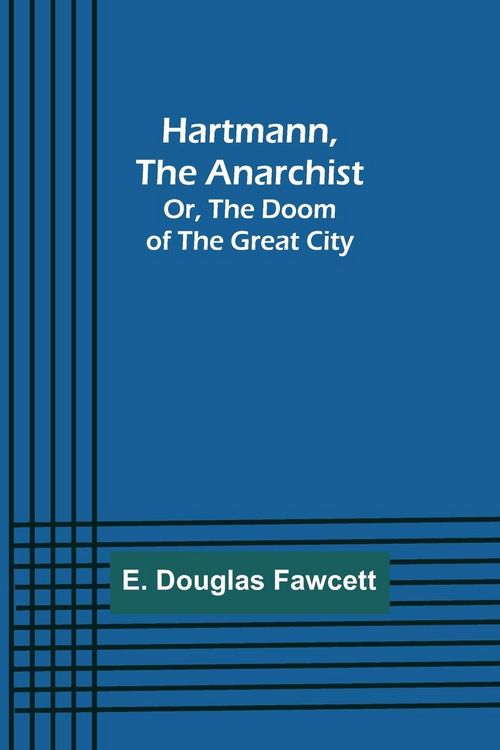 Produktbild: Hartmann, the Anarchist; Or, The Doom of the Great City