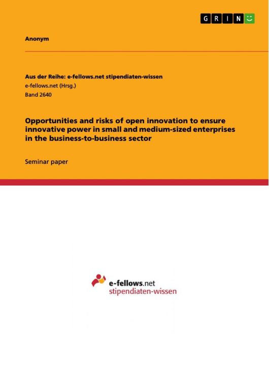 Produktbild: Opportunities and risks of open innovation to ensure innovative power in small and medium-sized enterprises in the business-to-business sector