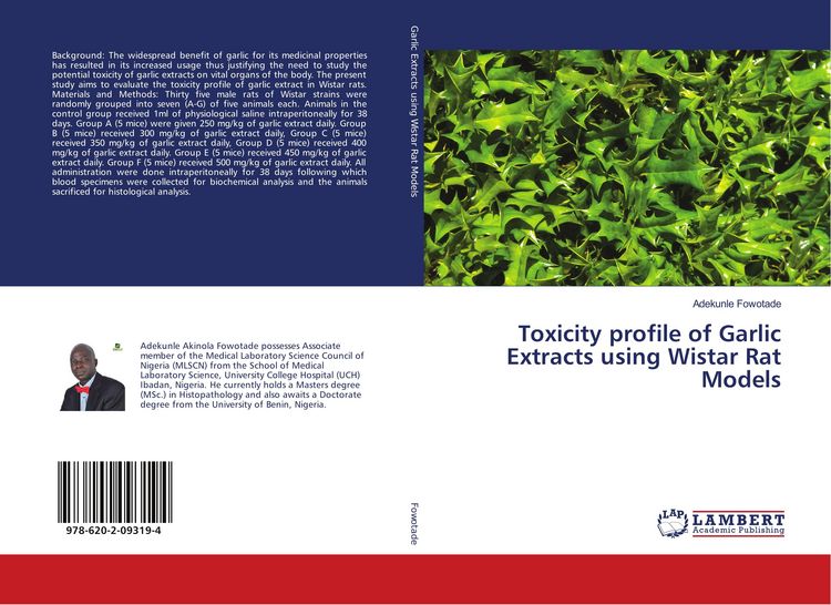 Produktbild: Toxicity profile of Garlic Extracts using Wistar Rat Models