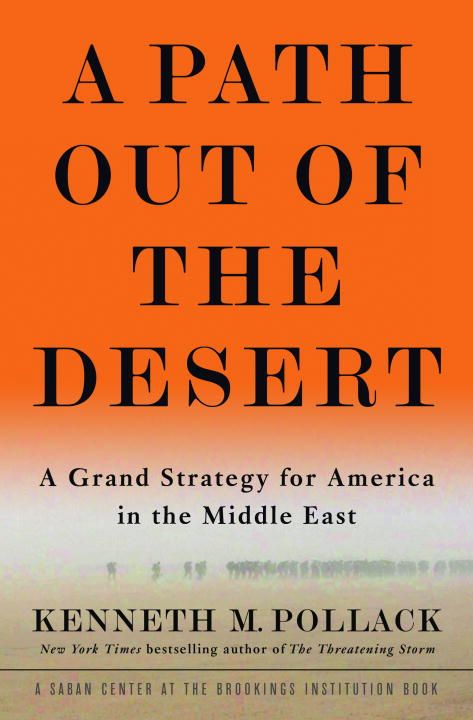 Produktbild: A Path Out of the Desert: A Grand Strategy for America in the Middle East