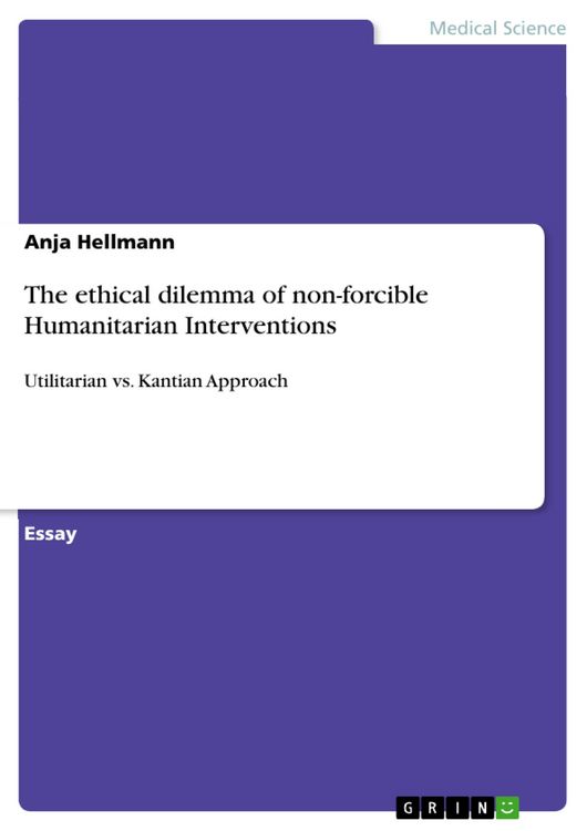 Produktbild: The ethical dilemma of non-forcible Humanitarian Interventions