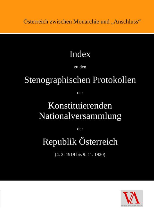 Produktbild: Index zu den Stenographischen Protokollen der Konstituierenden Nationalversammlung der Republik &Ouml;sterreich (4. 3. 1919 bis 9. 11. 1920)