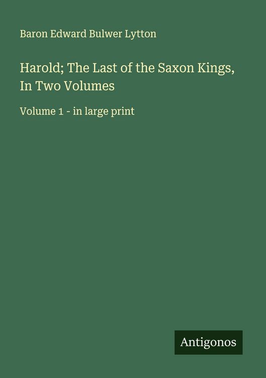 Produktbild: Harold; The Last of the Saxon Kings, In Two Volumes