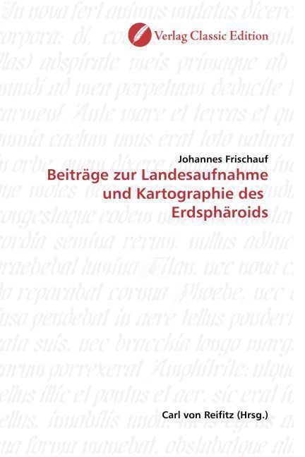 Produktbild: Frischauf, J: Beitr&auml;ge zur Landesaufnahme und Kartographie d