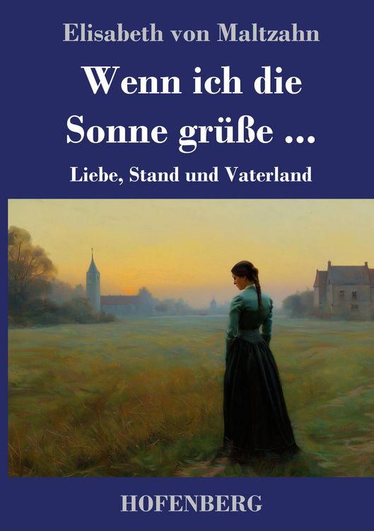 Produktbild: Wenn ich die Sonne gr&uuml;&szlig;e ...