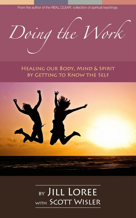 Produktbild: Doing the Work: Healing Our Body, Mind & Spirit by Getting to Know the Self (Self.Care., #1)