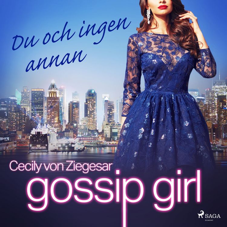 Produktbild: Gossip Girl: Du och ingen annan