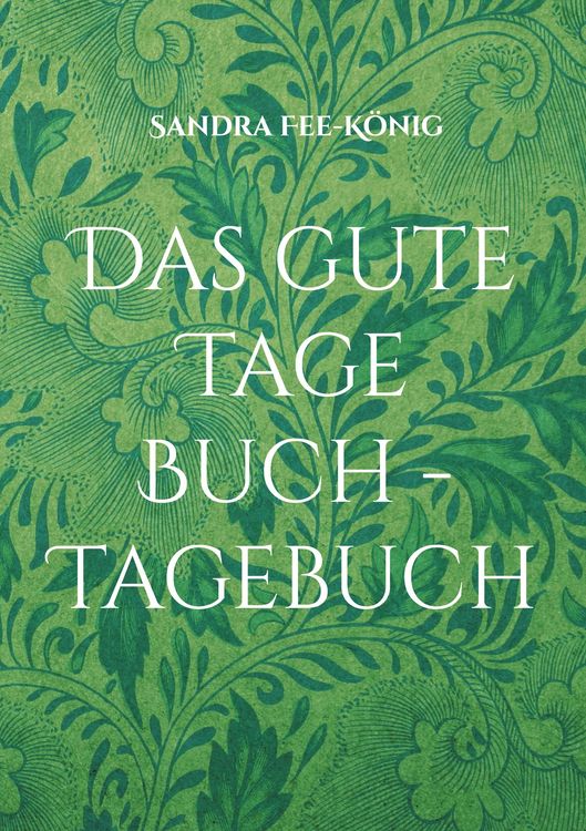 Produktbild: Das gute Tage Buch - Tagebuch