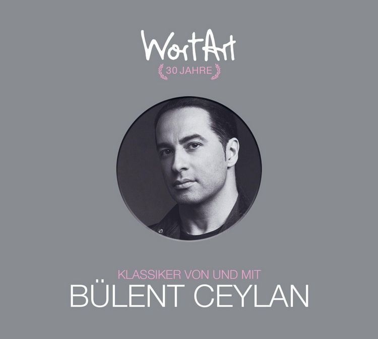 Produktbild: 30 Jahre WortArt &ndash; Klassiker von und mit B&uuml;lent Ceylan