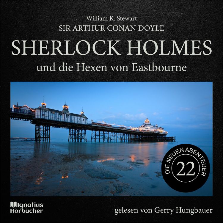 Produktbild: Sherlock Holmes und die Hexen von Eastbourne (Die neuen Abenteuer, Folge 22)