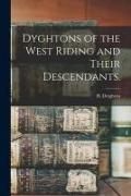 Produktbild: Dyghtons of the West Riding and Their Descendants.