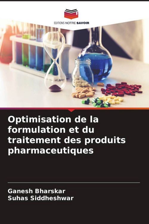 Produktbild: Optimisation de la formulation et du traitement des produits pharmaceutiques