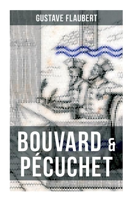 Produktbild: Bouvard & P&eacute;cuchet