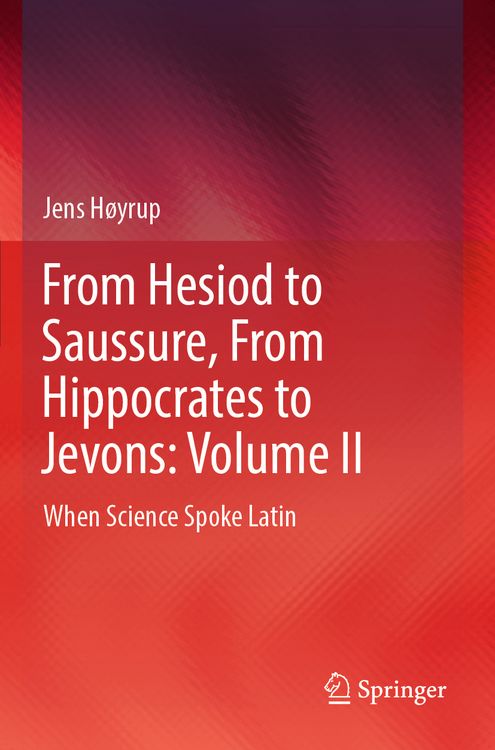 Produktbild: From Hesiod to Saussure, From Hippocrates to Jevons: Volume II