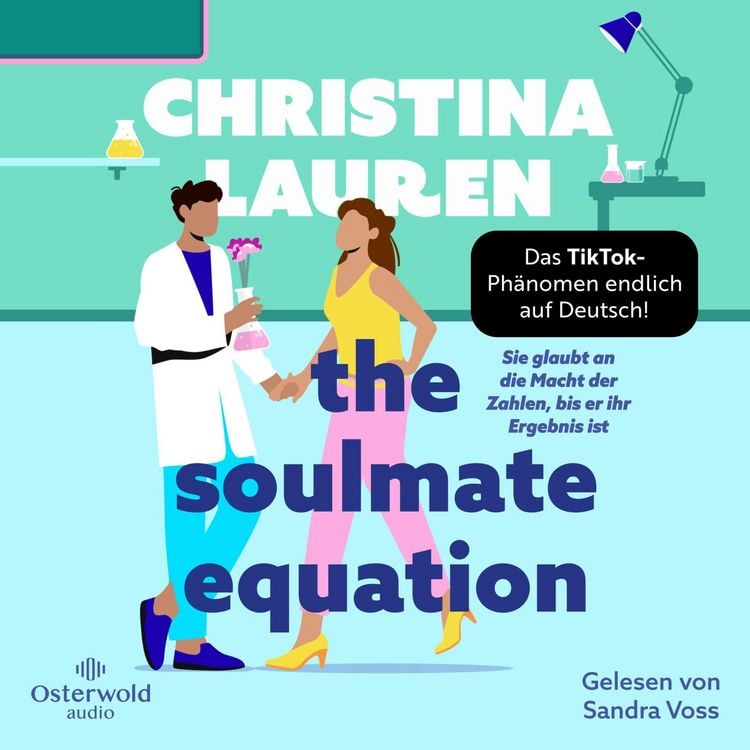 Produktbild: The Soulmate Equation &ndash; Sie glaubt an die Macht der Zahlen, bis er ihr Ergebnis ist