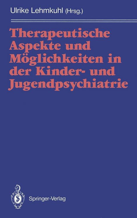 Produktbild: Therapeutische Aspekte und M&ouml;glichkeiten in der Kinder- und Jugendpsychiatrie