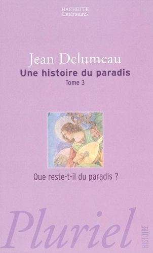 Produktbild: Une Histoire Du Paradis T.3 ; Que Reste-T-Il Du Paradis
